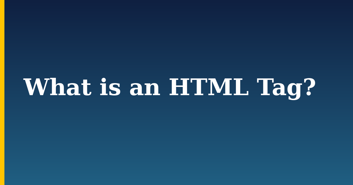 What is an HTML Tag? — step-by-step DevOps tutorial on Progressive Robot