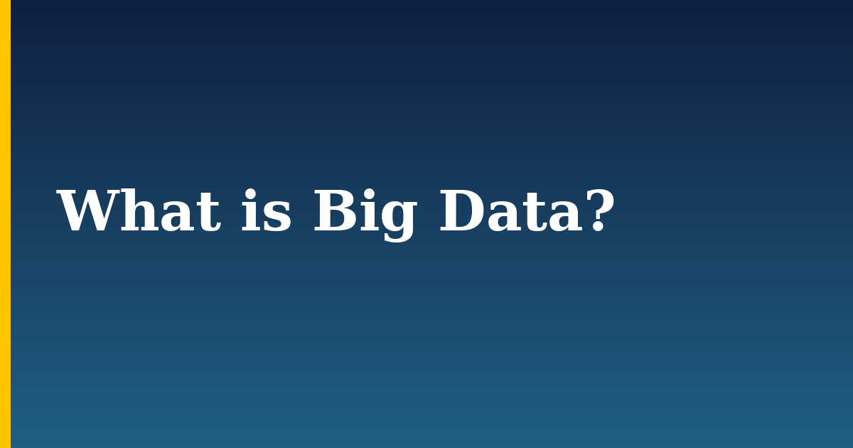 What is Big Data? — step-by-step DevOps tutorial on Progressive Robot
