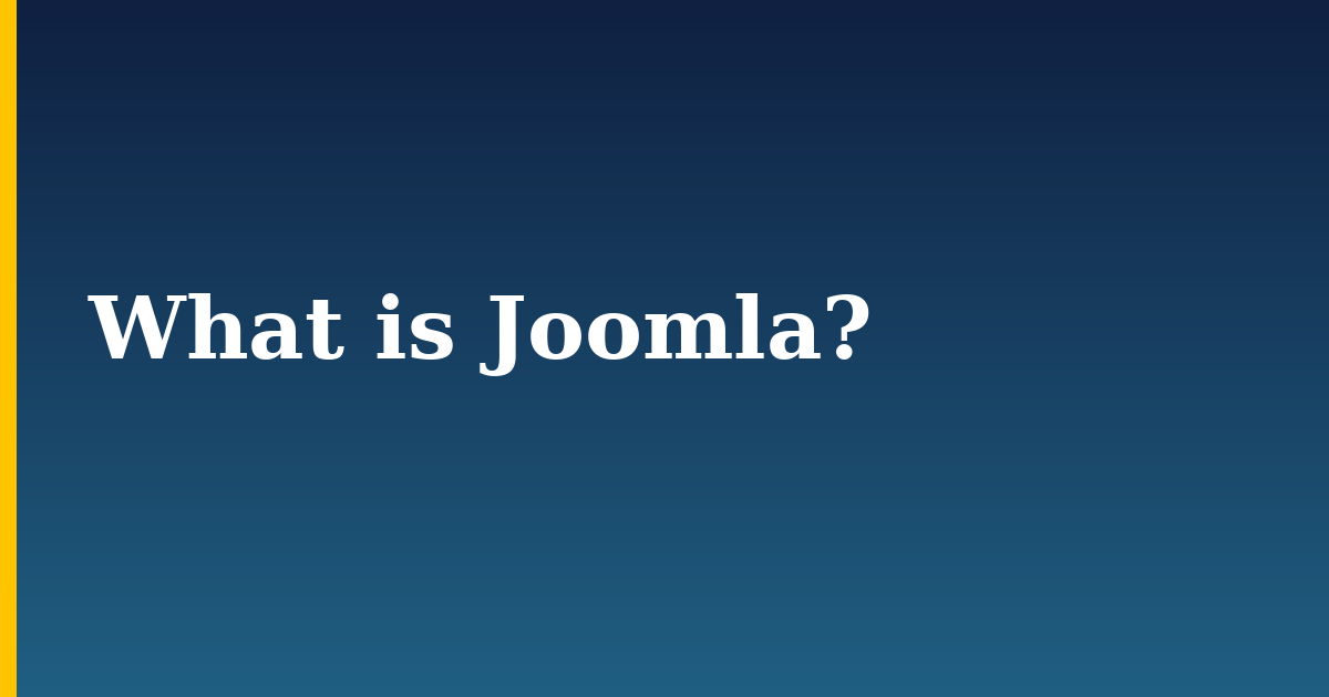What is Joomla? — step-by-step CMS tutorial on Progressive Robot