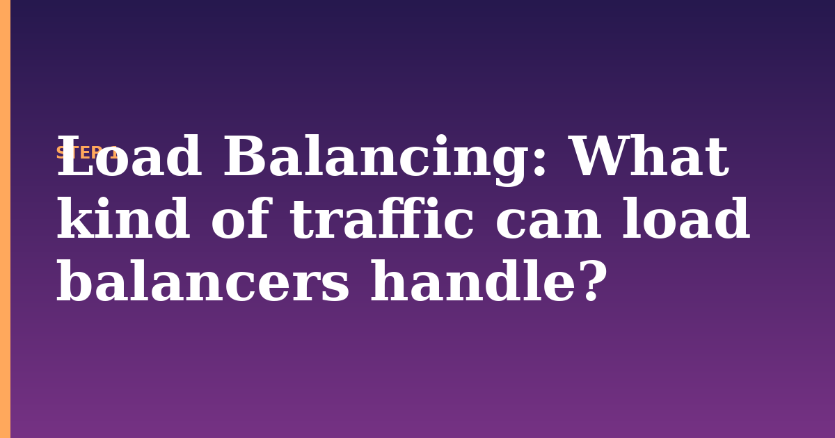 load balancing illustration for: What kind of traffic can load balancers handle?