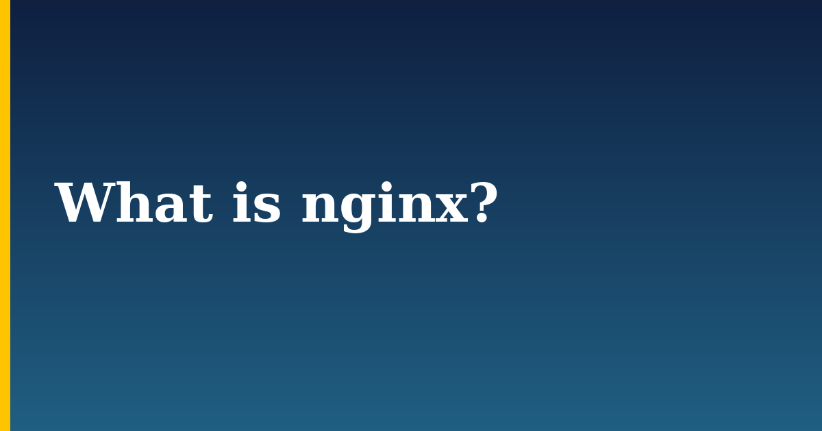 What is nginx?