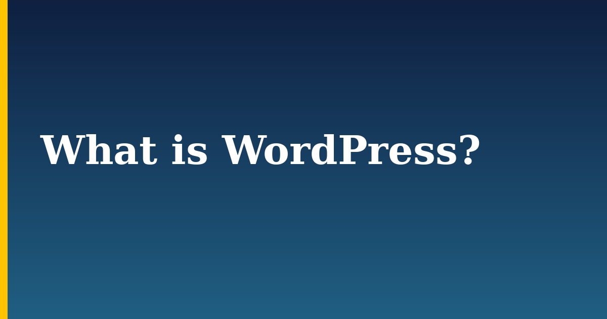 What is WordPress? — step-by-step WordPress tutorial on Progressive Robot