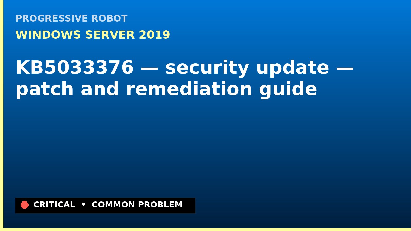 Windows Server 2019 — KB5033376 — security update — patch and remediation guide — diagnosis and fix on Windows Server 2019