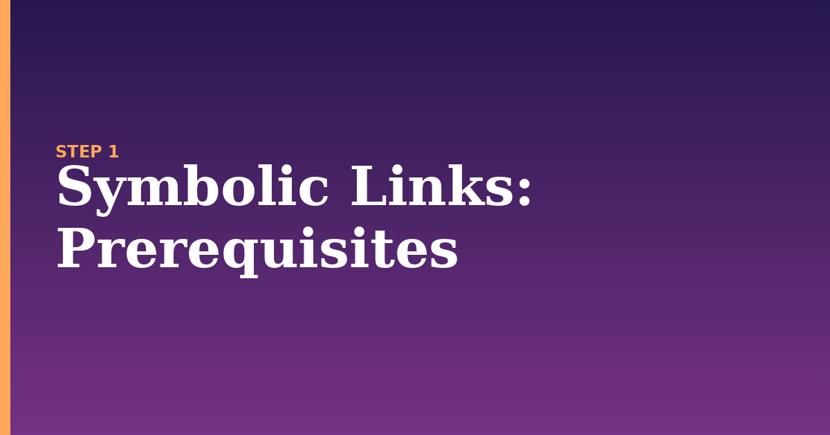 symbolic links illustration for: Prerequisites