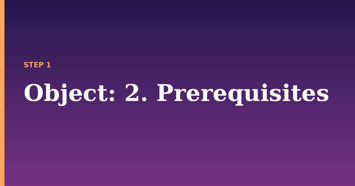 object illustration for: 2. Prerequisites