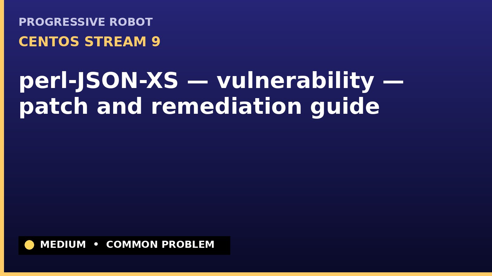 CentOS Stream 9 — perl-JSON-XS — vulnerability — patch and remediation guide