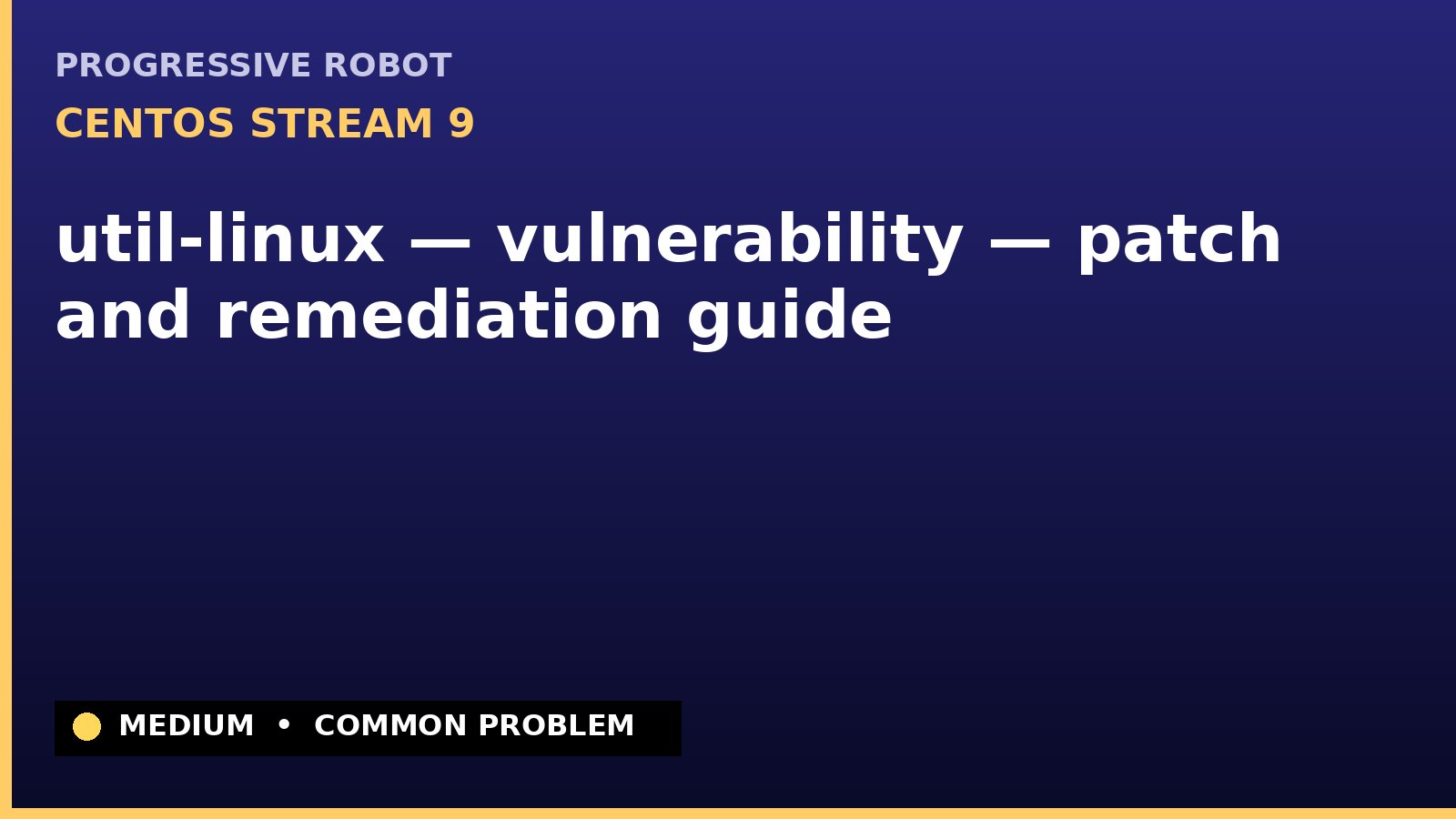 CentOS Stream 9 — util-linux — vulnerability — patch and remediation guide