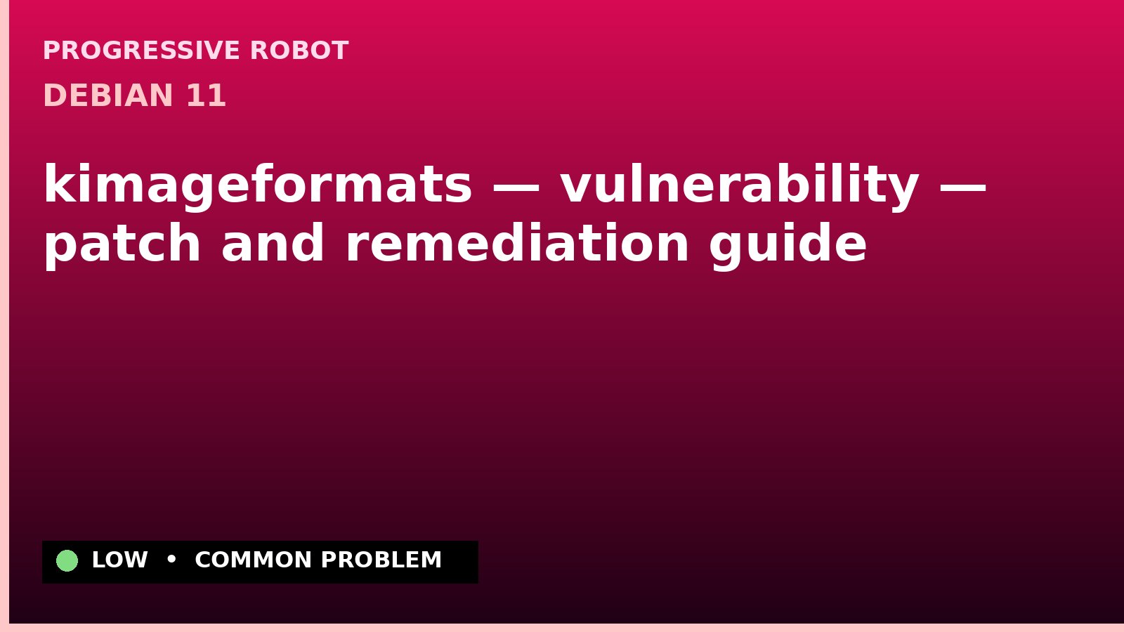 Debian 11 — kimageformats — vulnerability — patch and remediation guide