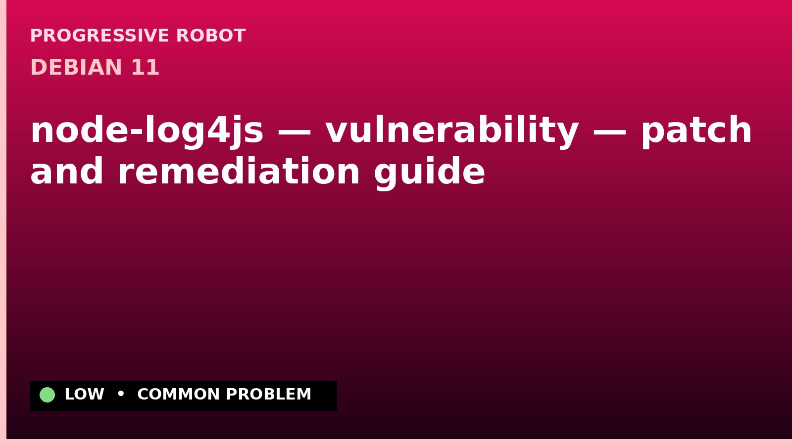 Debian 11 — node-log4js — vulnerability — patch and remediation guide