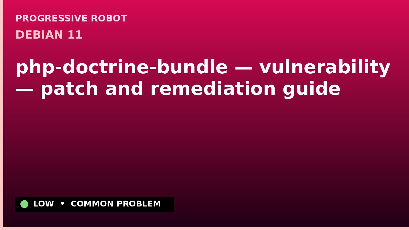 Debian 11 — php-doctrine-bundle — vulnerability — patch and remediation guide — diagnosis and fix on Debian 11