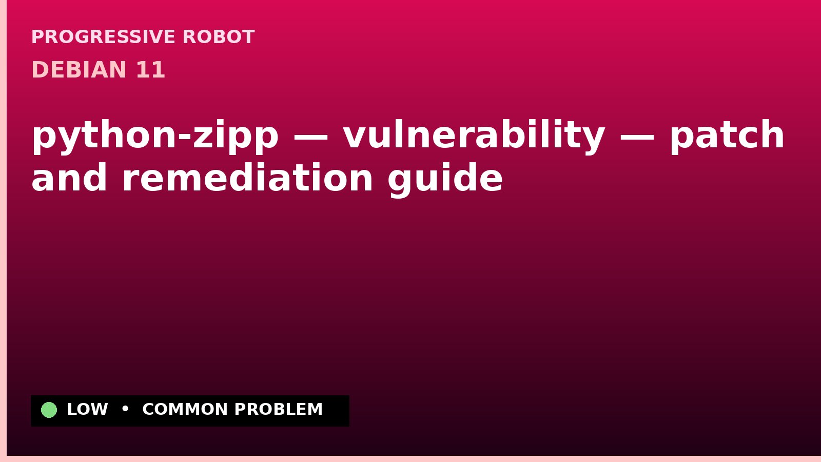 Debian 11 — python-zipp — vulnerability — patch and remediation guide