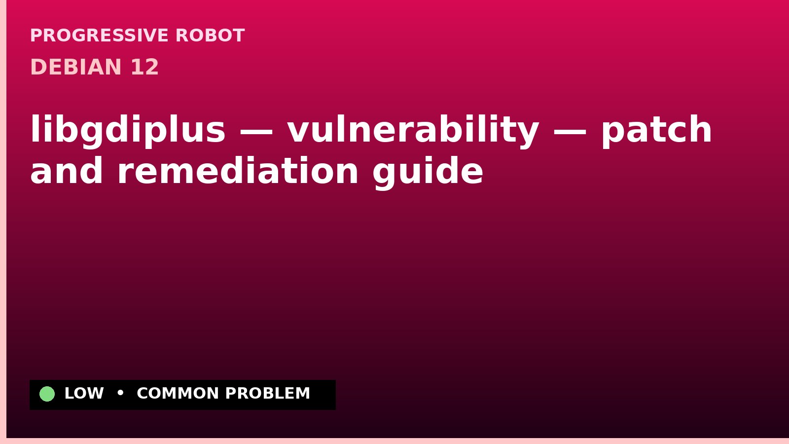 Debian 12 — libgdiplus — vulnerability — patch and remediation guide — diagnosis and fix on Debian 12