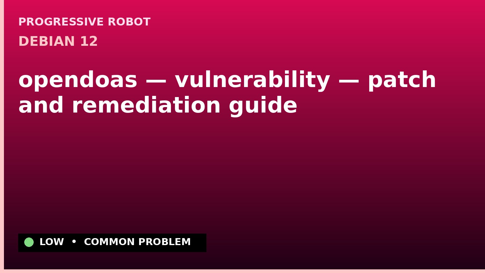 Debian 12 — opendoas — vulnerability — patch and remediation guide