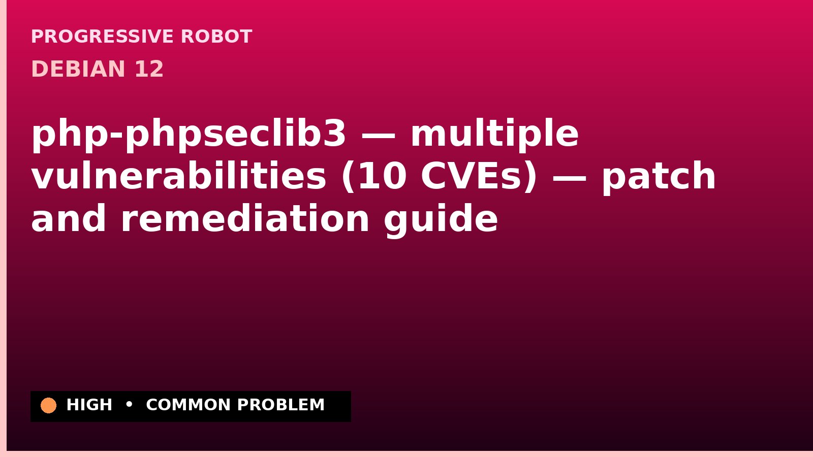 Debian 12 — php-phpseclib3 — multiple vulnerabilities (10 CVEs) — patch and remediation guide