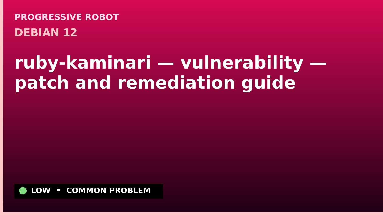 Debian 12 — ruby-kaminari — vulnerability — patch and remediation guide