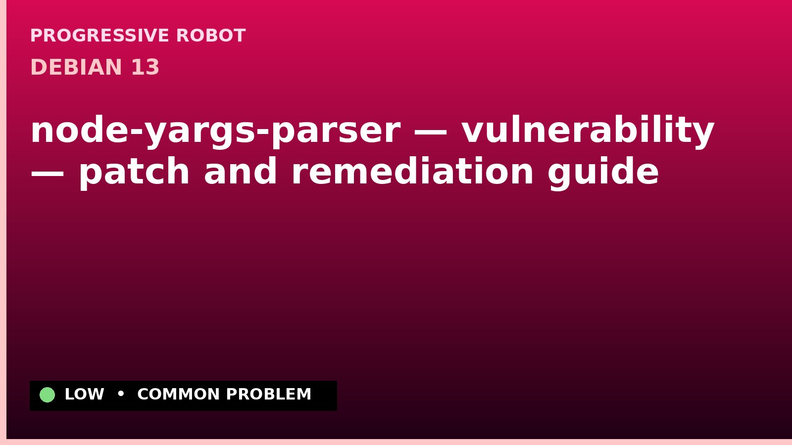 Debian 13 — node-yargs-parser — vulnerability — patch and remediation guide