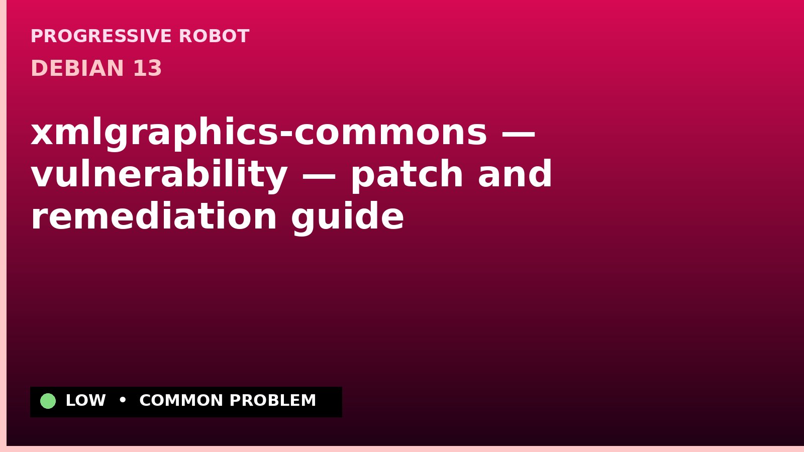 Debian 13 — xmlgraphics-commons — vulnerability — patch and remediation guide