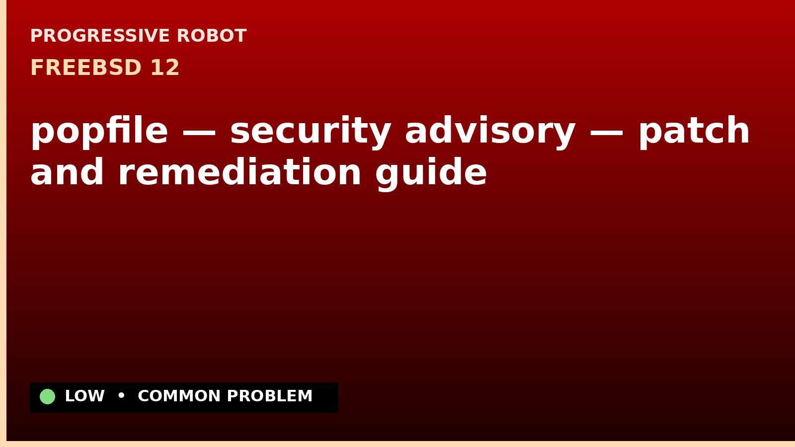 FreeBSD 12 — popfile — security advisory — patch and remediation guide — diagnosis and fix on FreeBSD 12