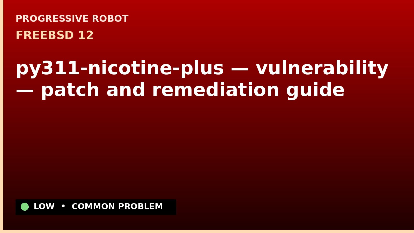 FreeBSD 12 — py311-nicotine-plus — vulnerability — patch and remediation guide