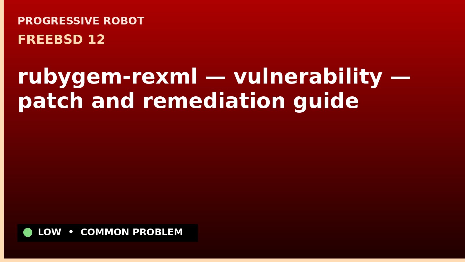 FreeBSD 12 — rubygem-rexml — vulnerability — patch and remediation guide