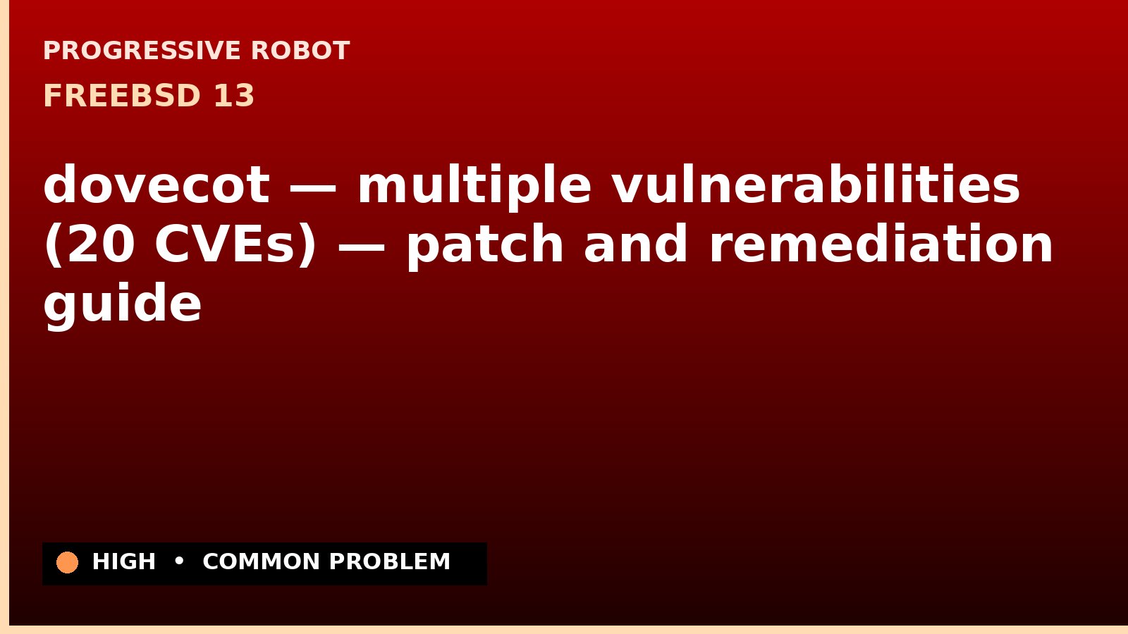 FreeBSD 13 — dovecot — multiple vulnerabilities (20 CVEs) — patch and remediation guide