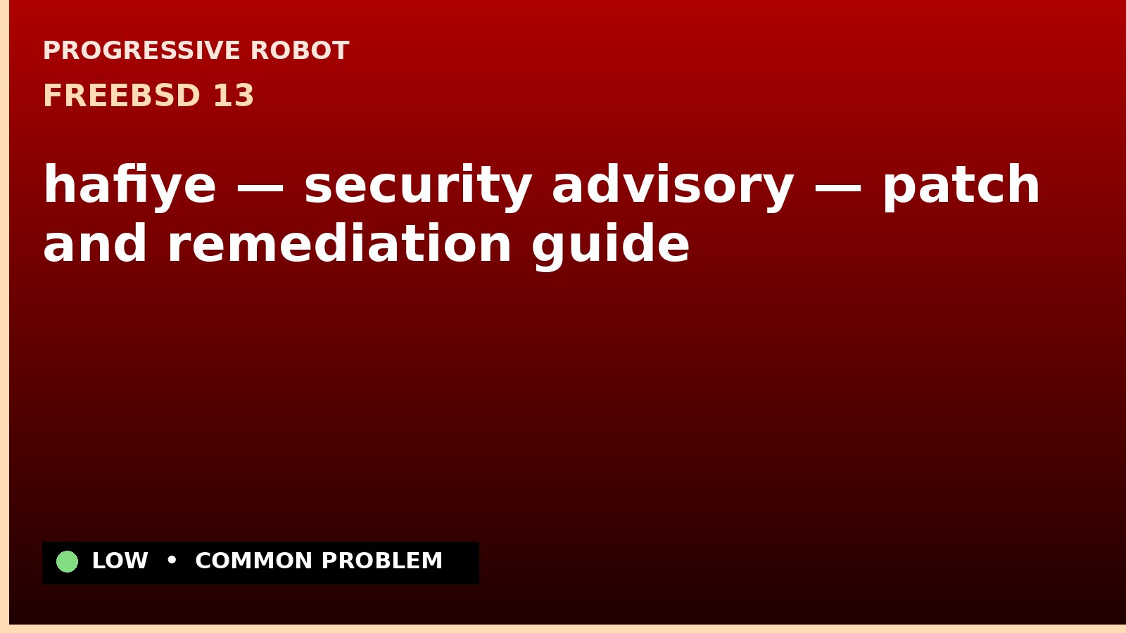 FreeBSD 13 — hafiye — security advisory — patch and remediation guide