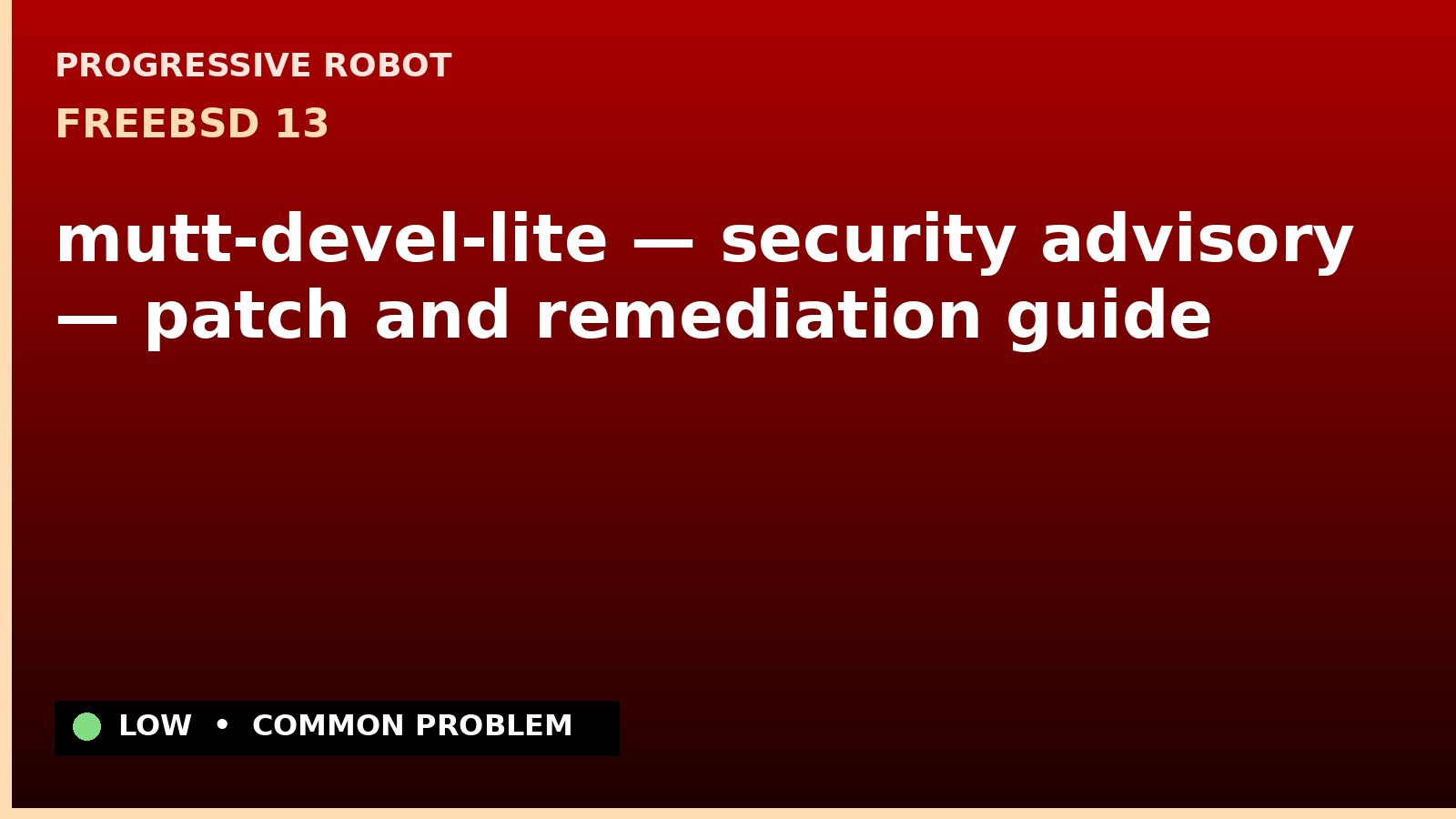 FreeBSD 13 — mutt-devel-lite — security advisory — patch and remediation guide — diagnosis and fix on FreeBSD 13