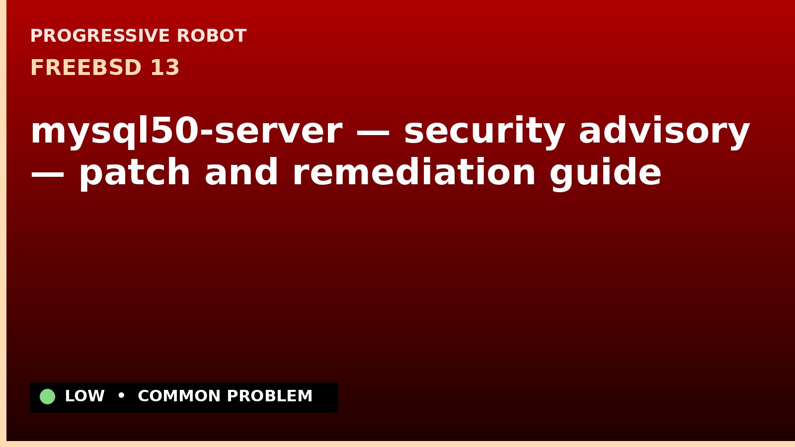 FreeBSD 13 — mysql50-server — security advisory — patch and remediation guide
