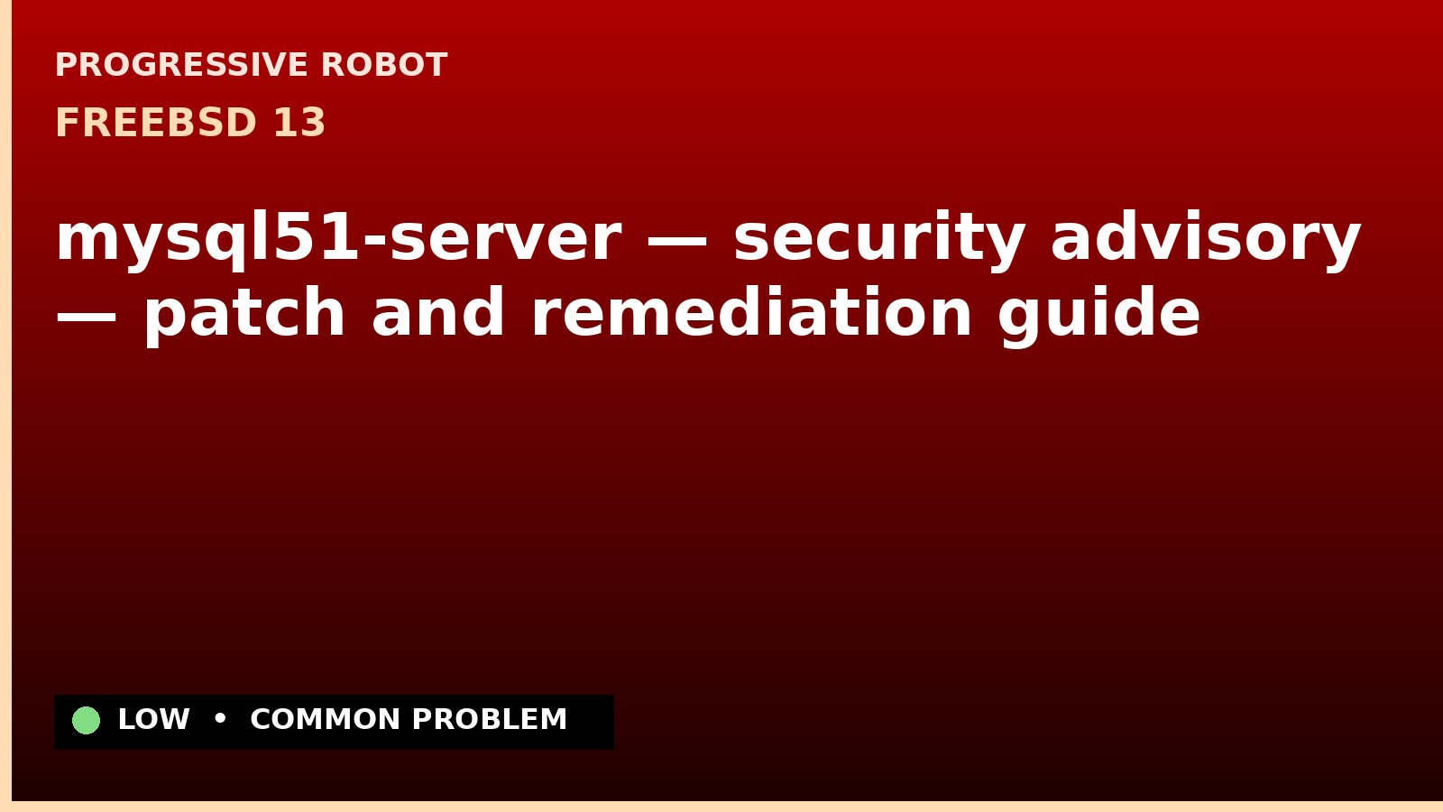FreeBSD 13 — mysql51-server — security advisory — patch and remediation guide