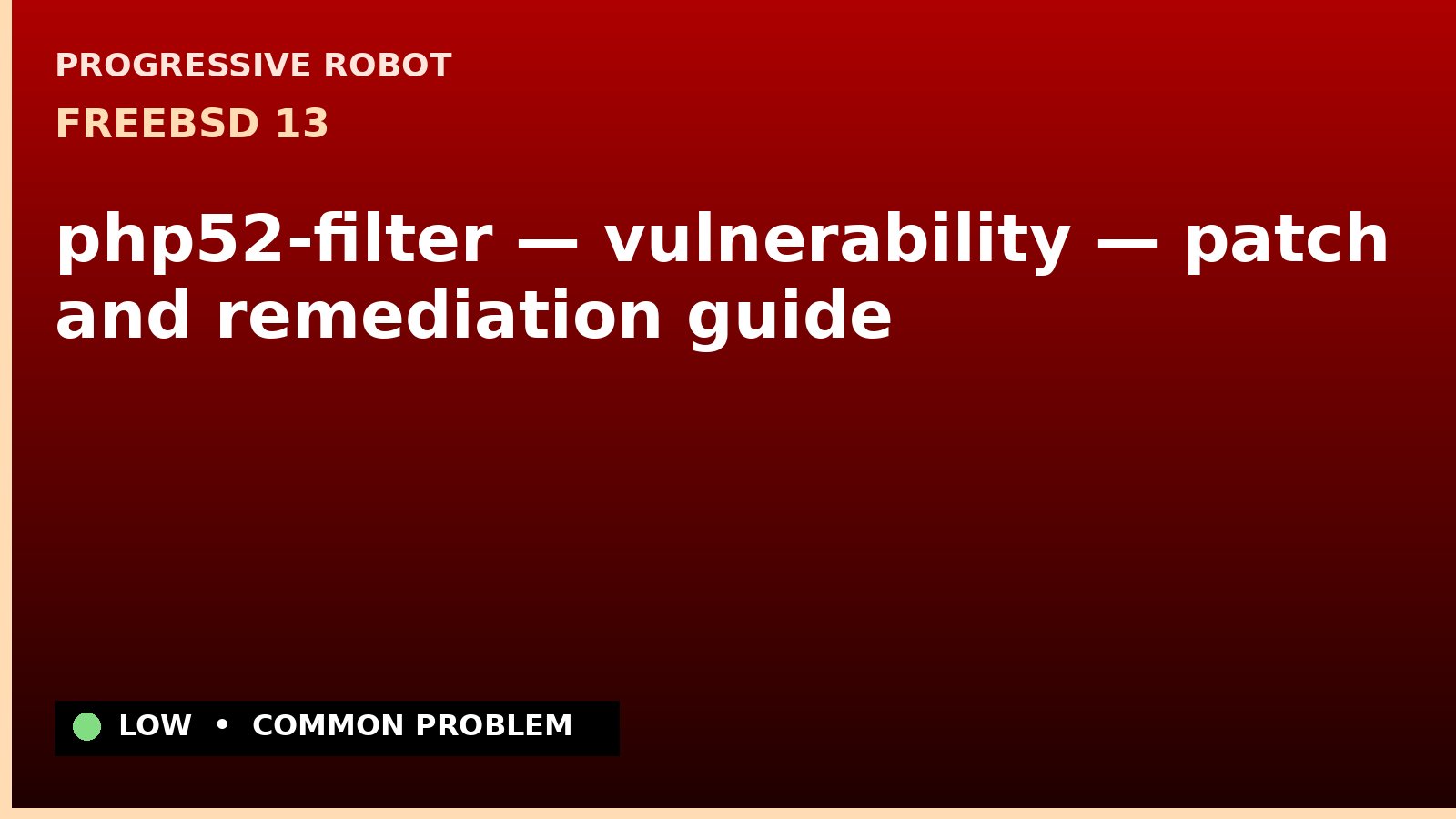 FreeBSD 13 — php52-filter — vulnerability — patch and remediation guide — diagnosis and fix on FreeBSD 13