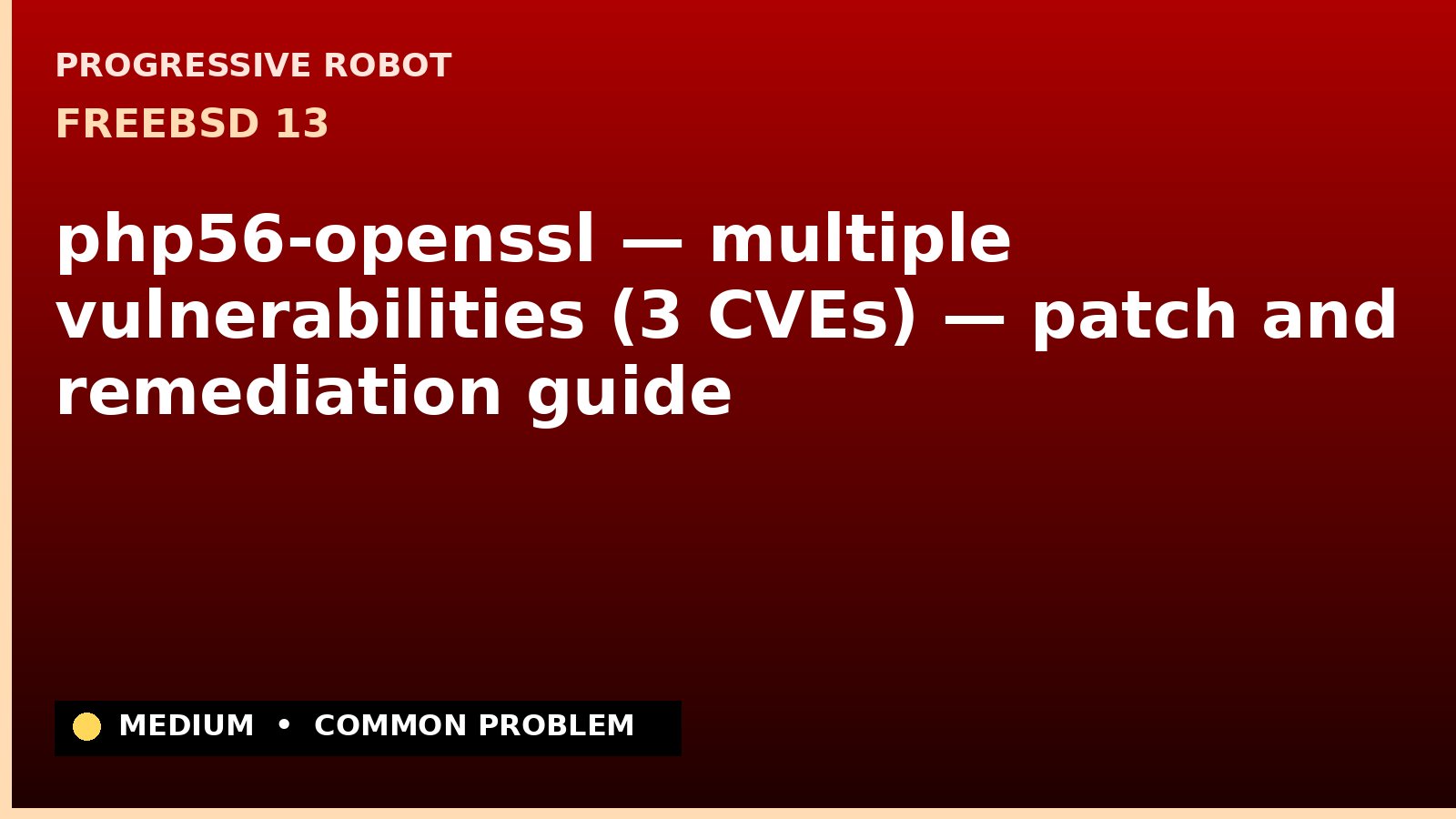 FreeBSD 13 — php56-openssl — multiple vulnerabilities (3 CVEs) — patch and remediation guide