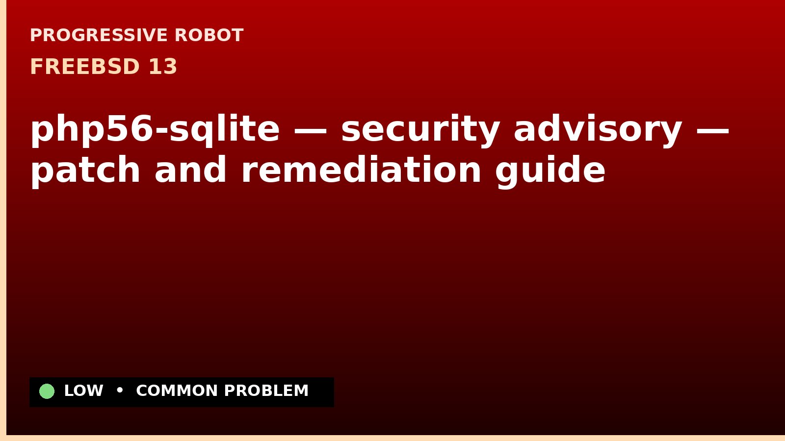 FreeBSD 13 — php56-sqlite — security advisory — patch and remediation guide