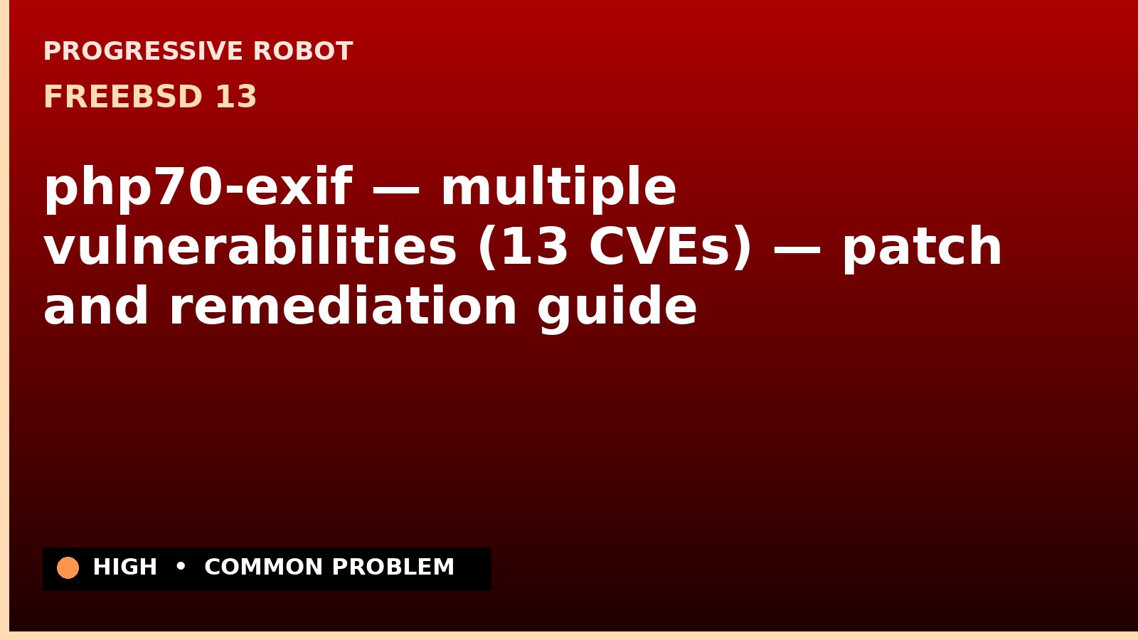 FreeBSD 13 — php70-exif — multiple vulnerabilities (13 CVEs) — patch and remediation guide