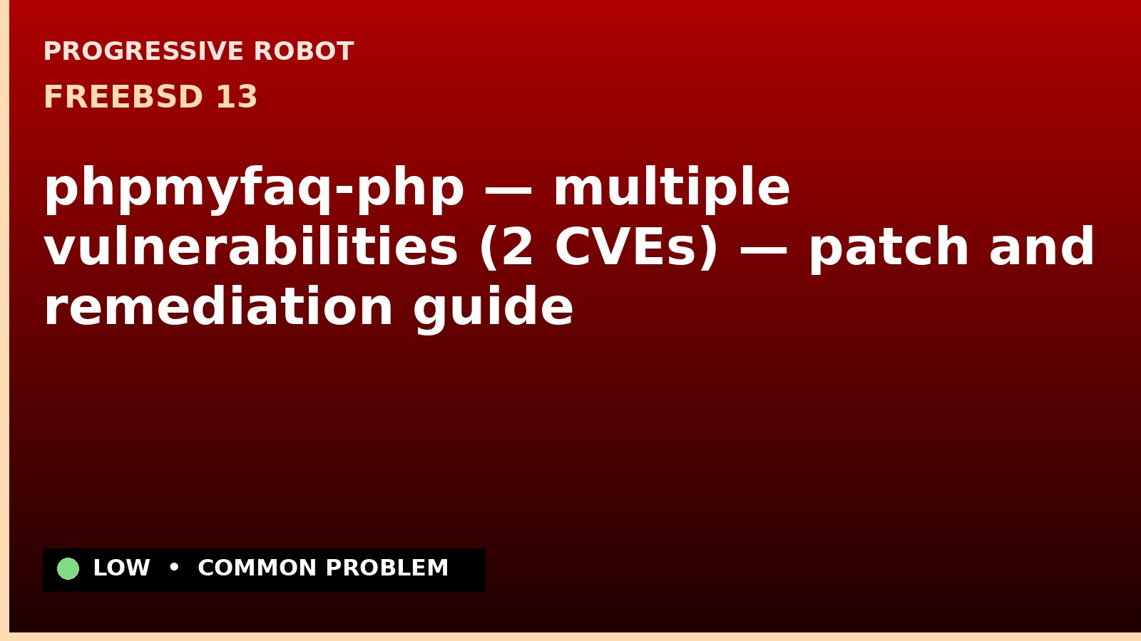 FreeBSD 13 — phpmyfaq-php — multiple vulnerabilities (2 CVEs) — patch and remediation guide — diagnosis and fix on FreeBSD 13