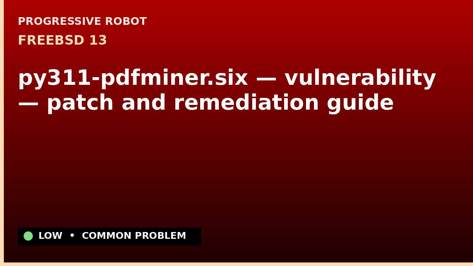 FreeBSD 13 — py311-pdfminer.six — vulnerability — patch and remediation guide