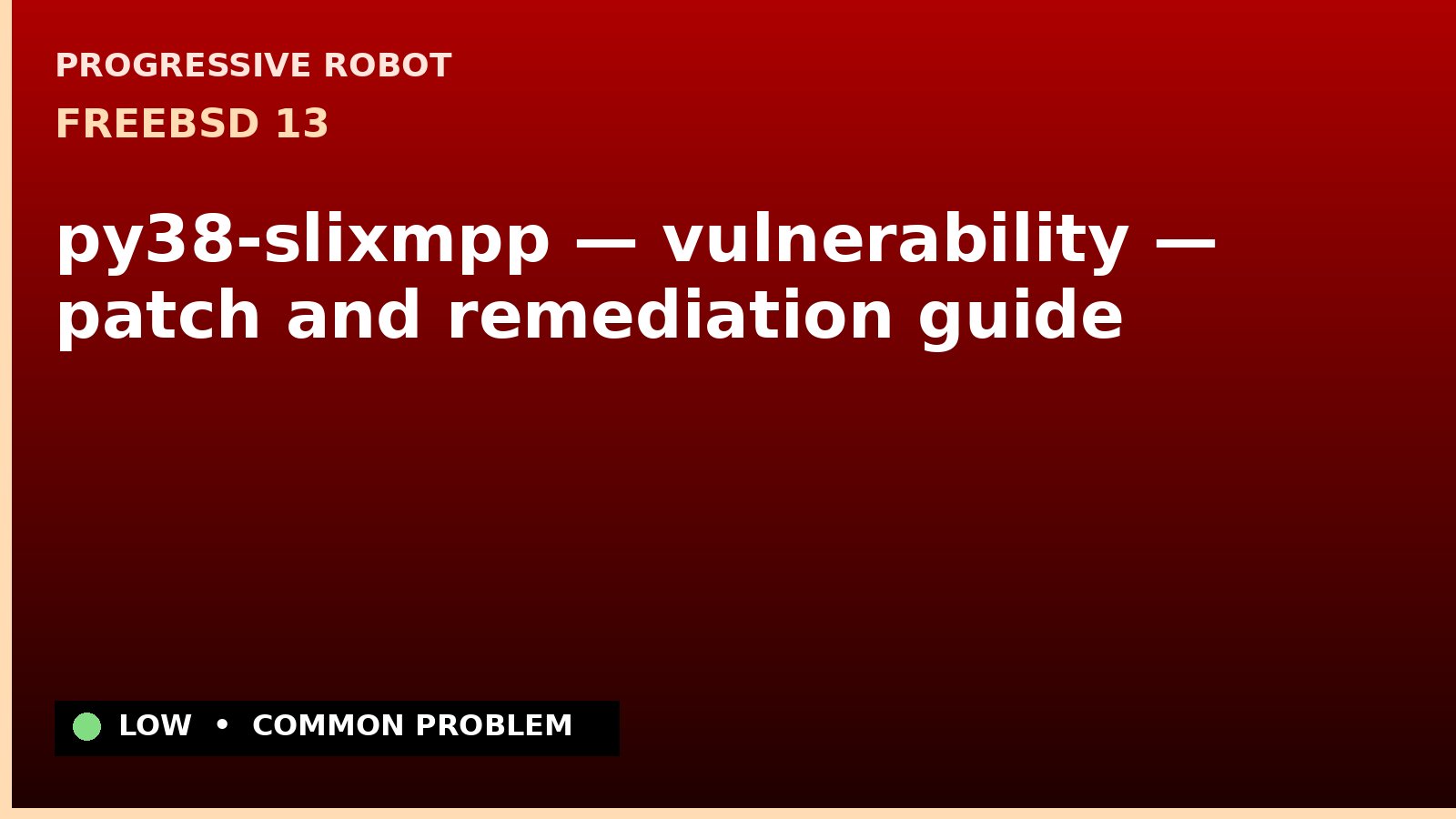 FreeBSD 13 — py38-slixmpp — vulnerability — patch and remediation guide — diagnosis and fix on FreeBSD 13