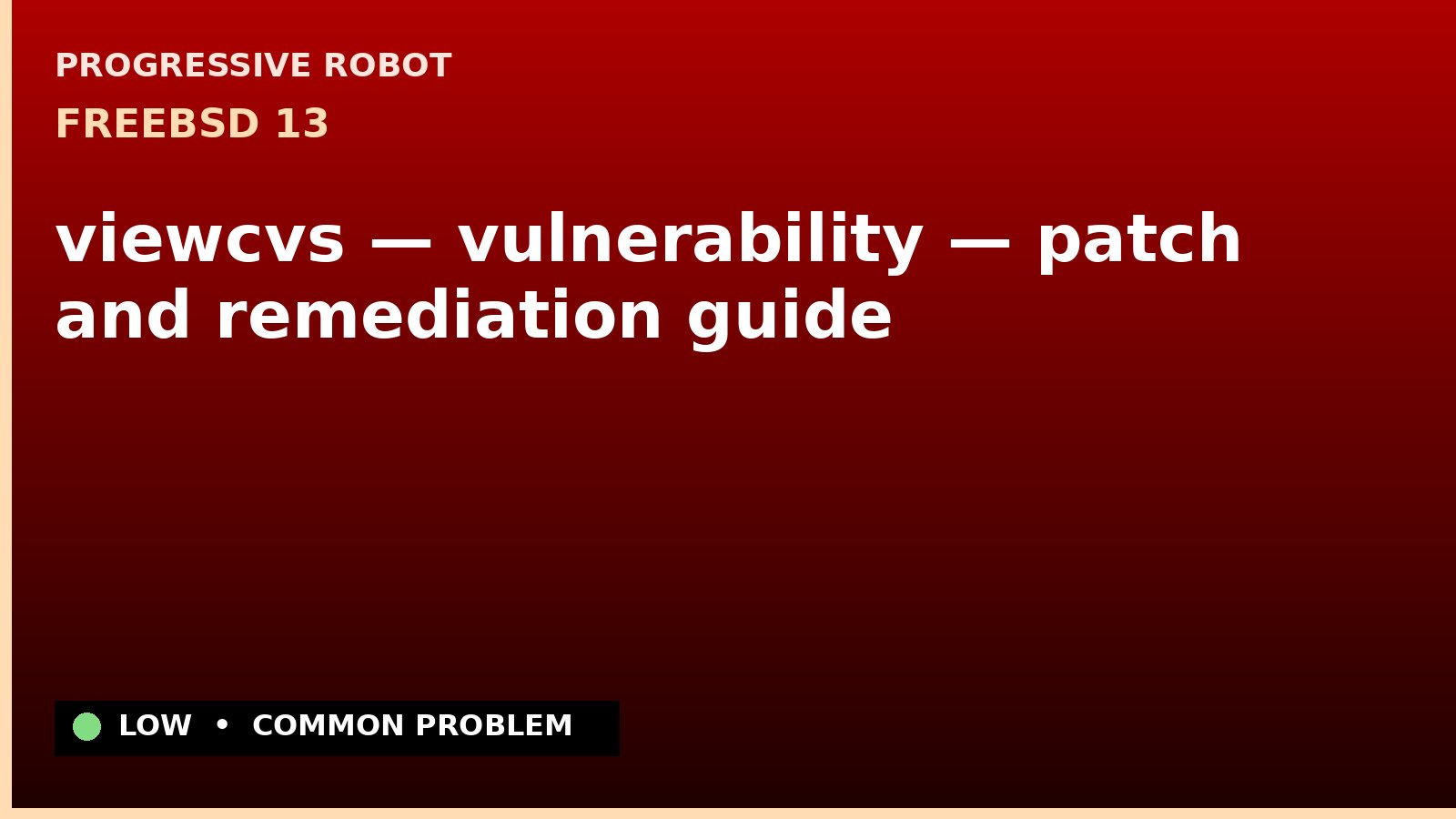 FreeBSD 13 — viewcvs — vulnerability — patch and remediation guide — diagnosis and fix on FreeBSD 13