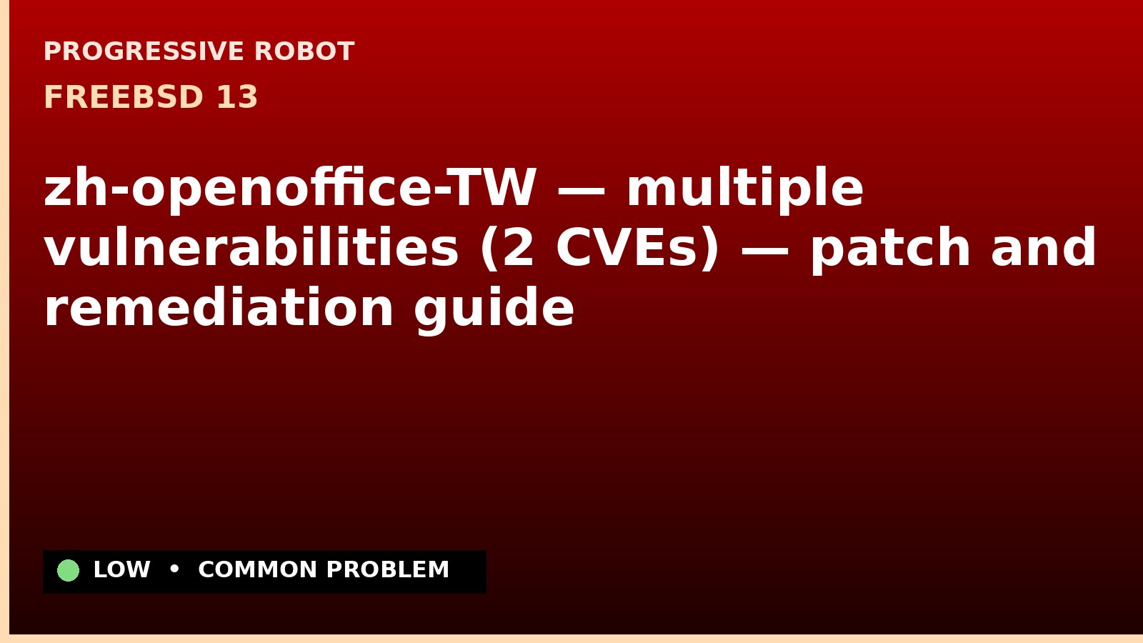 FreeBSD 13 — zh-openoffice-TW — multiple vulnerabilities (2 CVEs) — patch and remediation guide