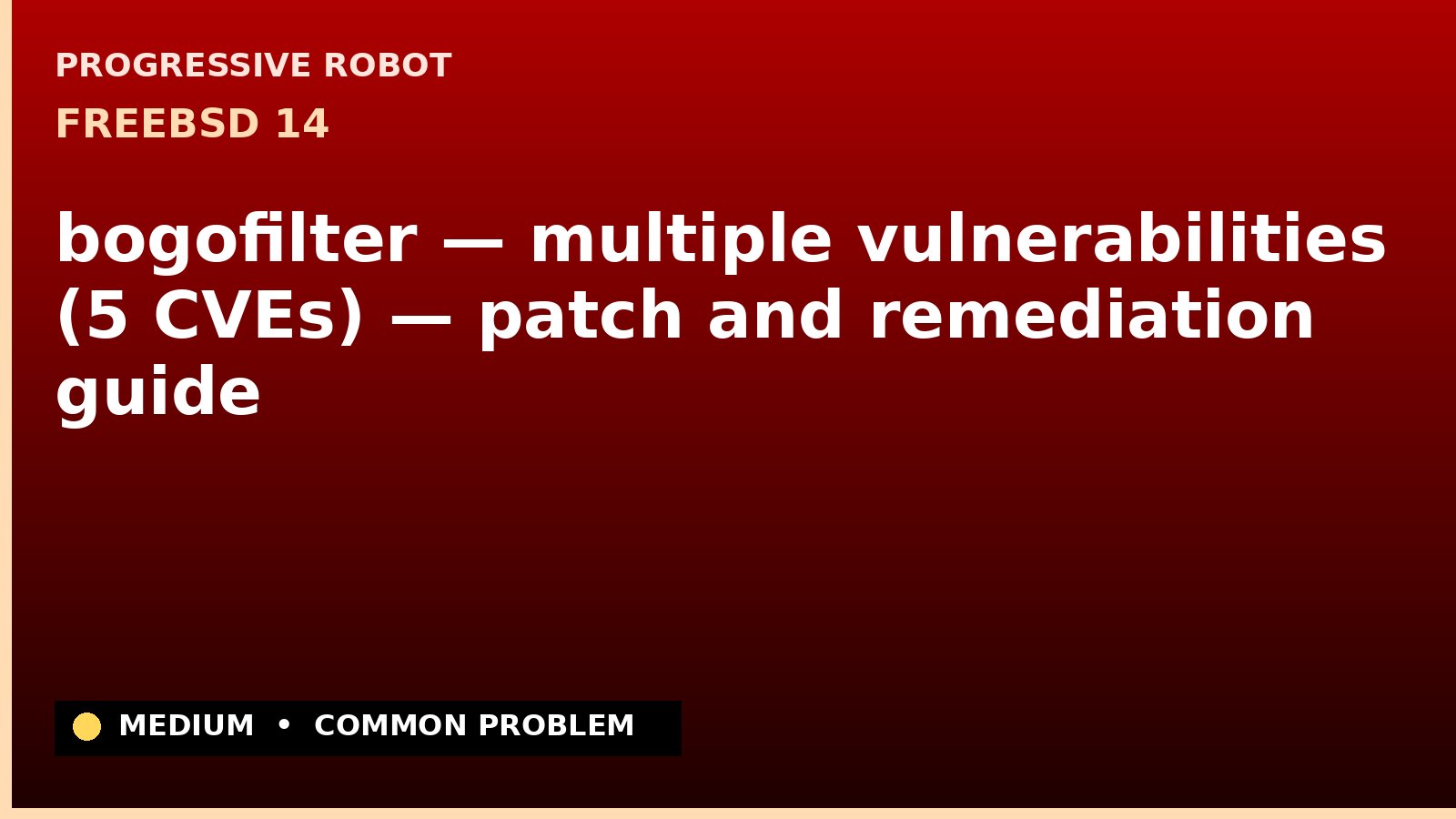 FreeBSD 14 — bogofilter — multiple vulnerabilities (5 CVEs) — patch and remediation guide — diagnosis and fix on FreeBSD 14
