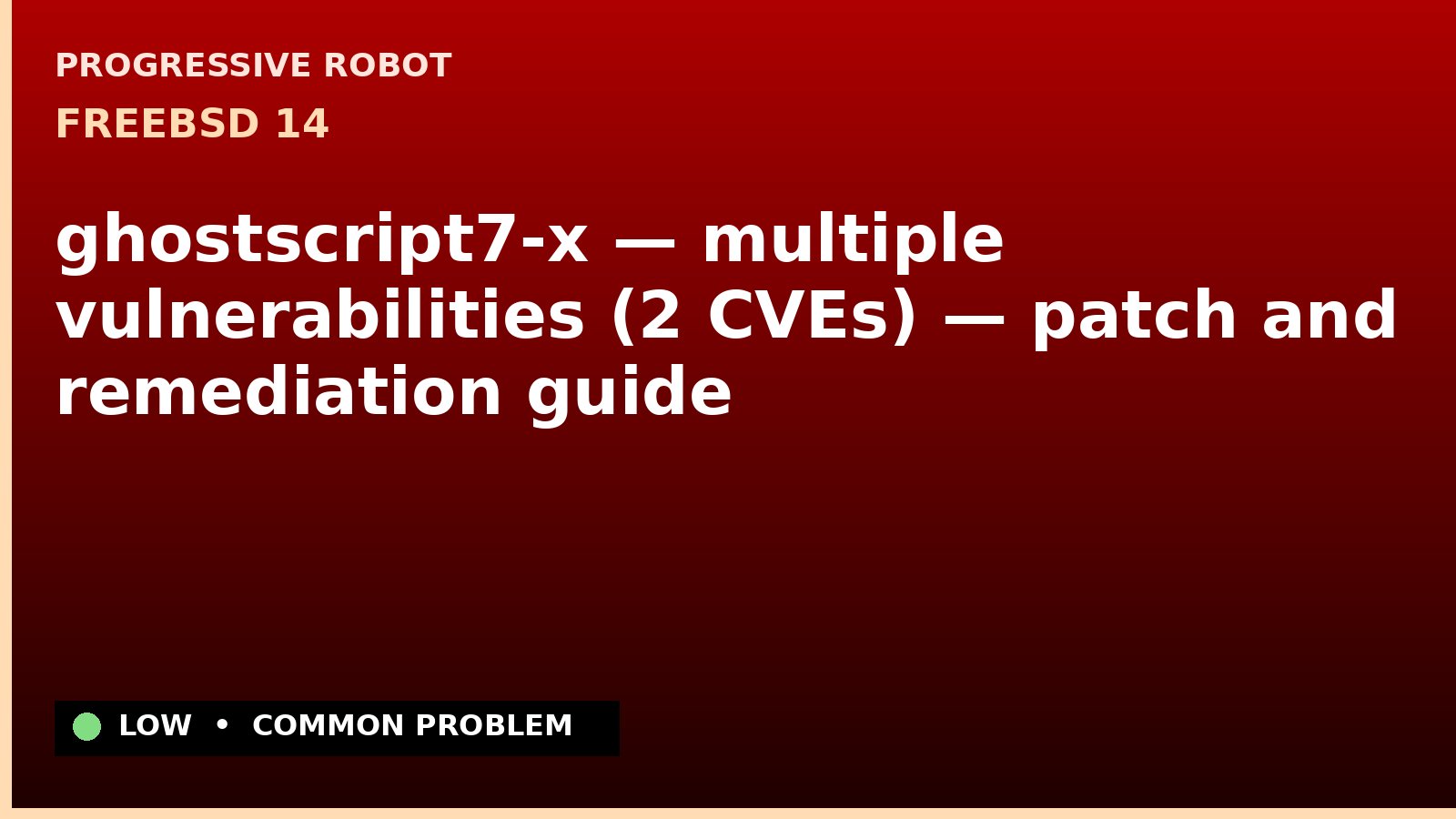 FreeBSD 14 — ghostscript7-x — multiple vulnerabilities (2 CVEs) — patch and remediation guide