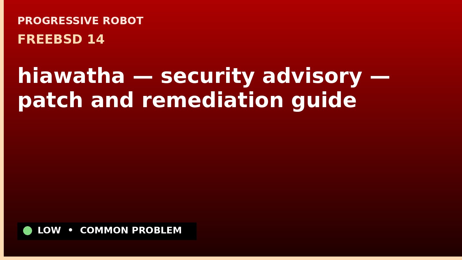 FreeBSD 14 — hiawatha — security advisory — patch and remediation guide — diagnosis and fix on FreeBSD 14