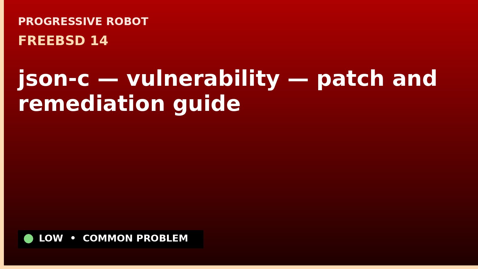 FreeBSD 14 — json-c — vulnerability — patch and remediation guide — diagnosis and fix on FreeBSD 14