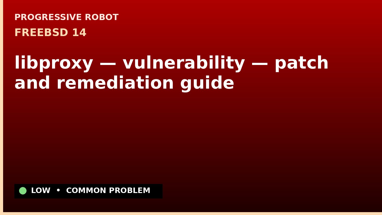 FreeBSD 14 — libproxy — vulnerability — patch and remediation guide