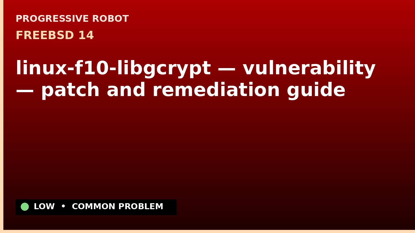 FreeBSD 14 — linux-f10-libgcrypt — vulnerability — patch and remediation guide