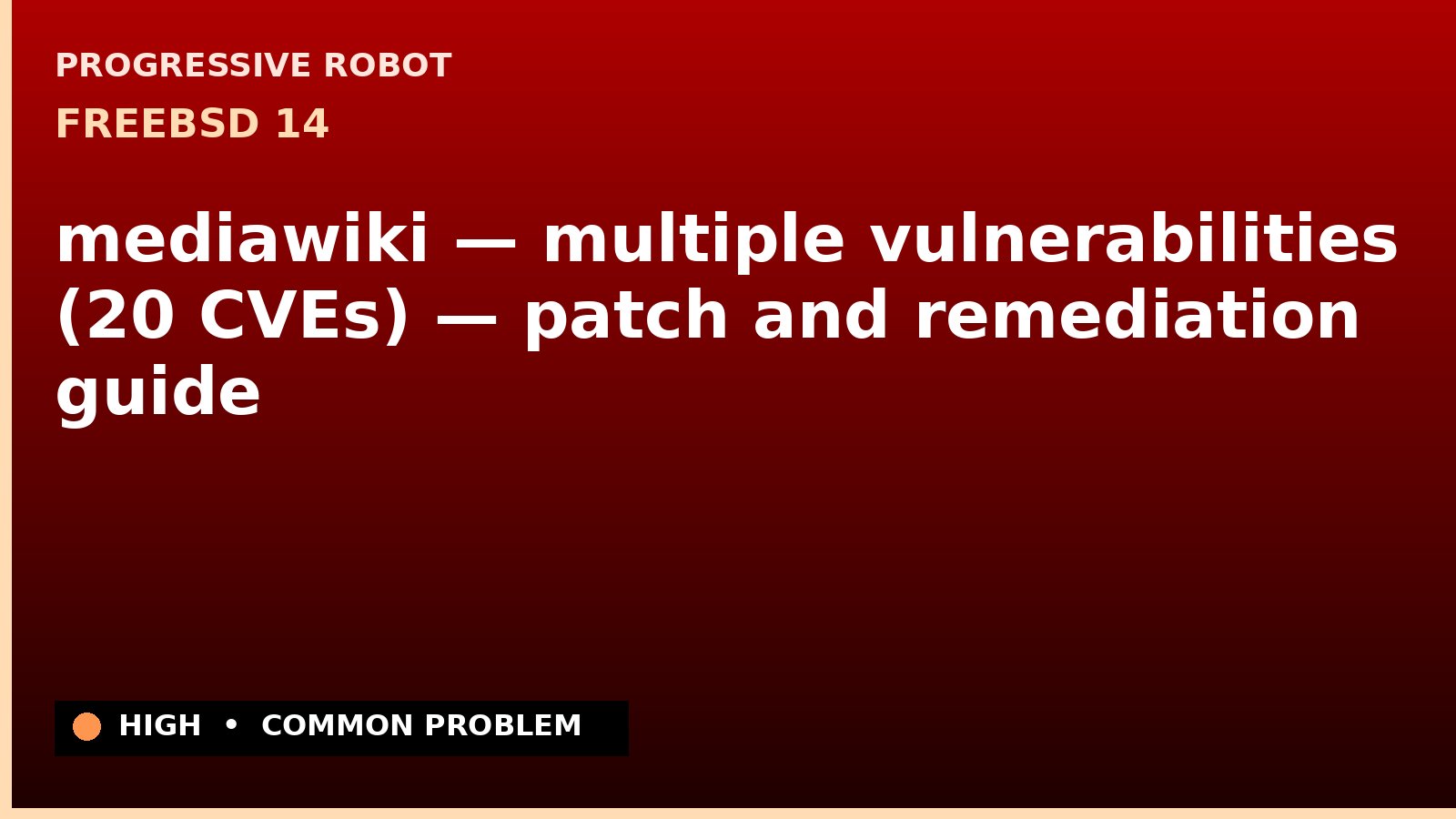 FreeBSD 14 — mediawiki — multiple vulnerabilities (20 CVEs) — patch and remediation guide