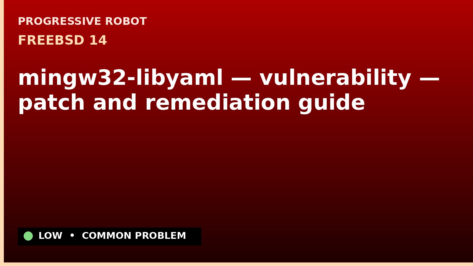 FreeBSD 14 — mingw32-libyaml — vulnerability — patch and remediation guide — diagnosis and fix on FreeBSD 14