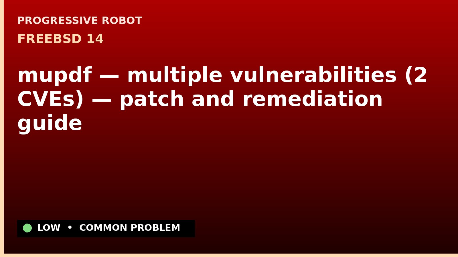 FreeBSD 14 — mupdf — multiple vulnerabilities (2 CVEs) — patch and remediation guide