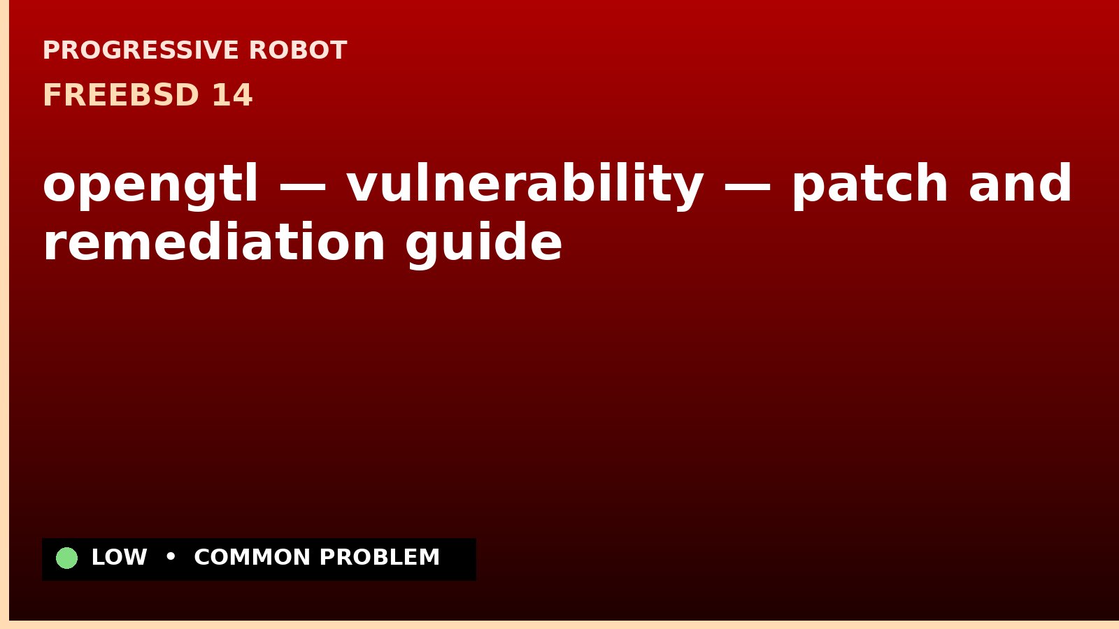 FreeBSD 14 — opengtl — vulnerability — patch and remediation guide — diagnosis and fix on FreeBSD 14