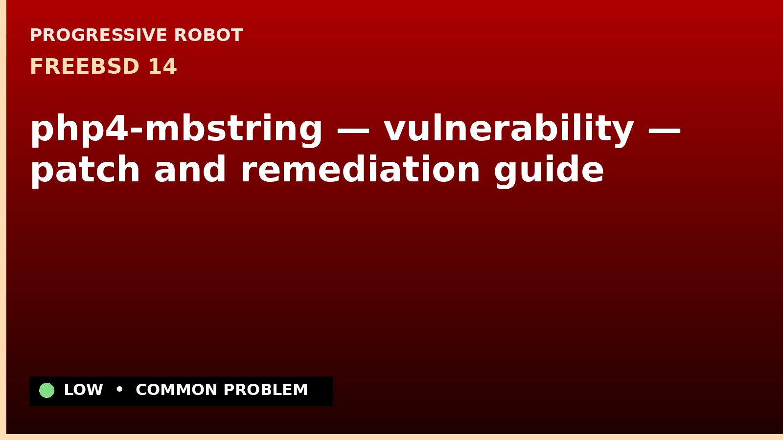 FreeBSD 14 — php4-mbstring — vulnerability — patch and remediation guide — diagnosis and fix on FreeBSD 14