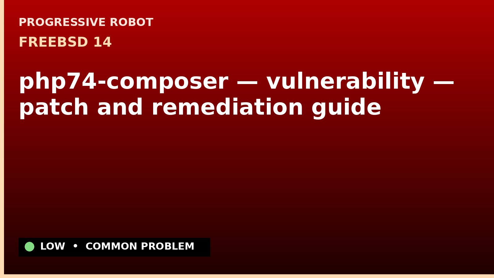FreeBSD 14 — php74-composer — vulnerability — patch and remediation guide — diagnosis and fix on FreeBSD 14